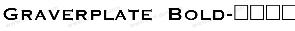 Graverplate Bold字体转换